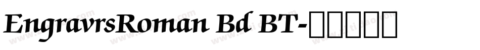 EngravrsRoman Bd BT字体转换